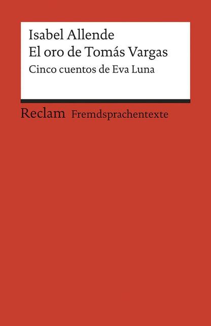 El oro de Tomás Vargas:  Cinco cuentos de Eva Luna.
