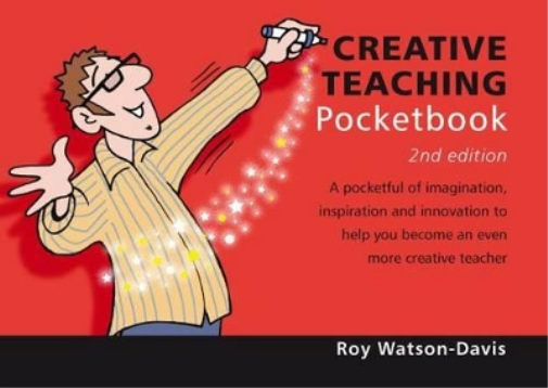 Creative Teaching Pocketbook: 2nd Edition