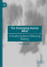The Developing Human Mind : A Duality System of Meaning Making