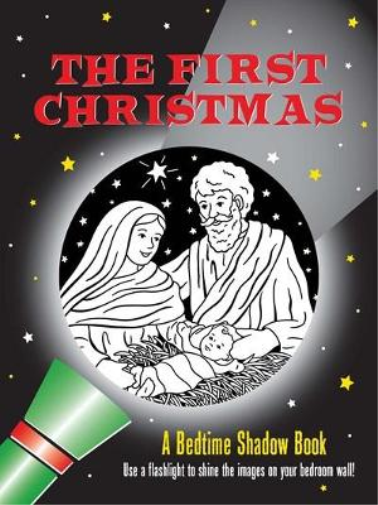 The First Christmas Bedtime Shadow Book