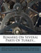 Remarks on Several Parts of Turkey...