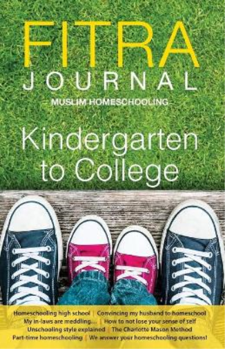Fitra Journal ⼁Muslim Homeschooling Kindergarten to College