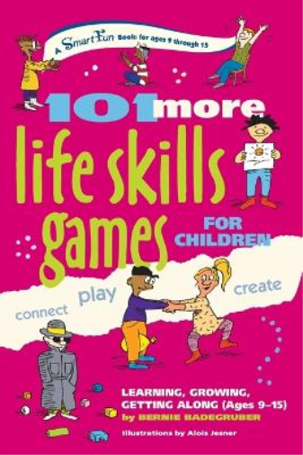 101 More Life Skills Games for Children