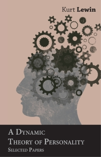 A Dynamic Theory of Personality