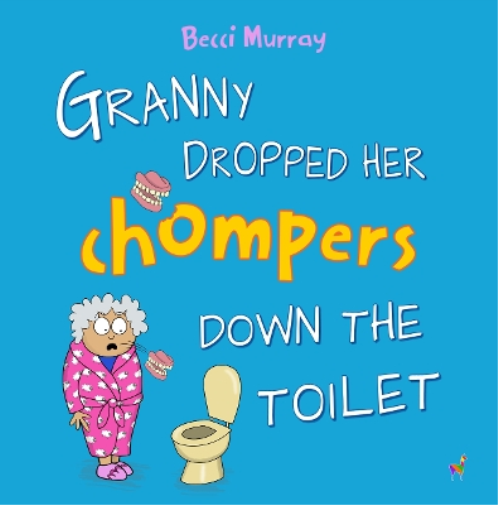 Granny Dropped Her Chompers Down the Toilet