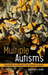 Multiple Autisms