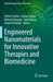 Engineered Nanomaterials for Innovative Therapies and Biomedicine