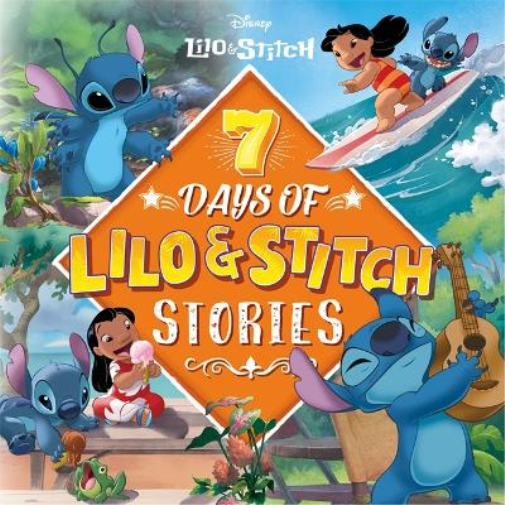 Disney Lilo & Stitch: 7 Days of Lilo & Stitch Stories (Collection of Illustrated Tales