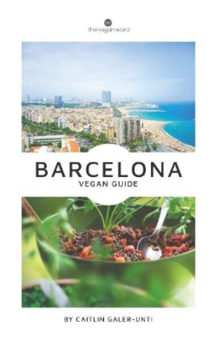 The Vegan Word Barcelona Vegan Guide