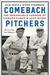 Comeback Pitchers