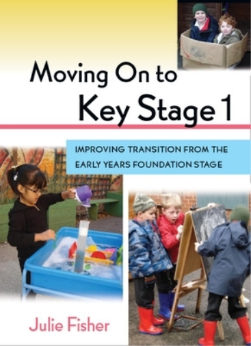 Moving On to Key Stage 1