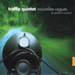 Nouvelles Vagues (Traffic Quintet)