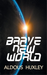 Brave New World
