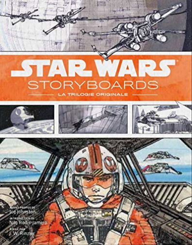 STAR WARS - Story-Boards : La Trilogie Originale