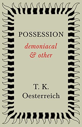 Possession - Demoniacal And Other