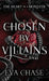 Chosen by Villains