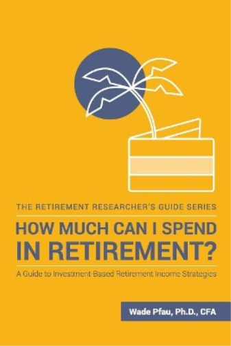 How Much Can I Spend in Retirement?