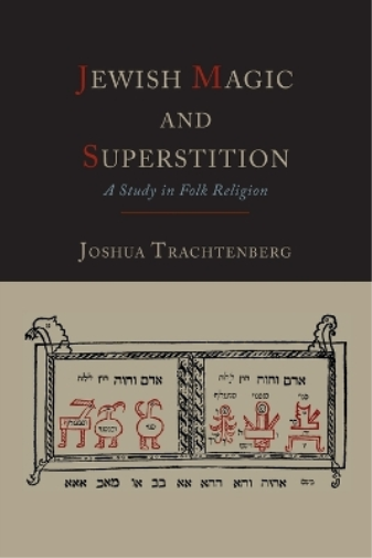 Jewish Magic and Superstition