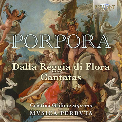 Porpora: Dalla Reggia Di Flora Cantatas