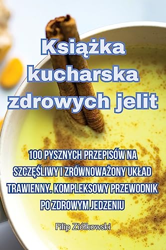 Książka kucharska zdrowych jelit