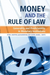 Money and the Rule of Law
