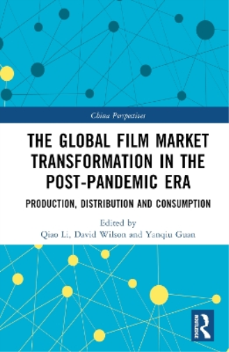 The Global Film Market Transformation in the Post-Pandemic Era