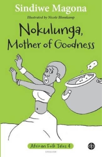 Nokulunga, Mother of goodness