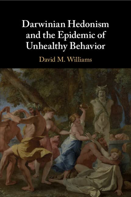 Darwinian Hedonism And The Epidemic Of