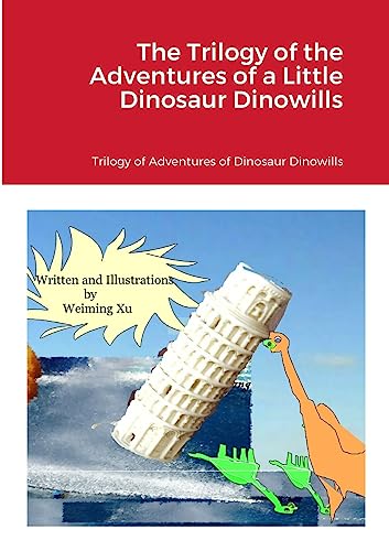 The Trilogy of the Adventures of a Little Dinosaur Dinowills