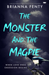 The Monster and the Magpie
