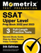 SSAT Upper Level Prep Book 2022 and 2023 - 3 Full-Length Practice Tests, Secrets Study Guide, Step-by-Step Review Video Tutorials