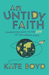 An Untidy Faith