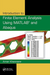 Introduction to Finite Element Analysis Using MATLAB and Abaqus