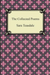 The Collected Poems of Sara Teasdale (Sonnets to Duse and Other Poems, Helen of Troy and Other Poems, Rivers to the Sea, Love Songs, and Flame and Sha