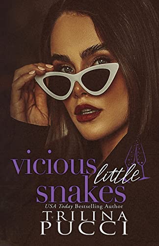 vicious little snakes