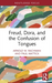 Freud, Dora, and the Confusion of Tongues