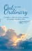 Out of the Ordinary