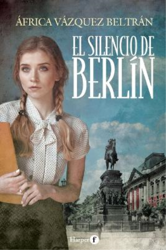 El Silencio de Berlín (the Silence of Berlin - Spanish Edition)