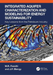 Integrated Aquifer Characterization and Modeling for Energy Sustainability
