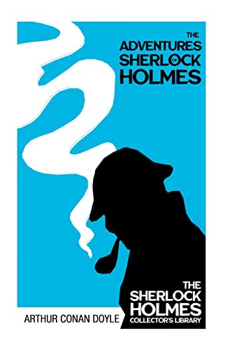 The Adventures of Sherlock Holmes - The Sherlock Holmes Collector's Library;With Original Illustrations by Sidney Paget