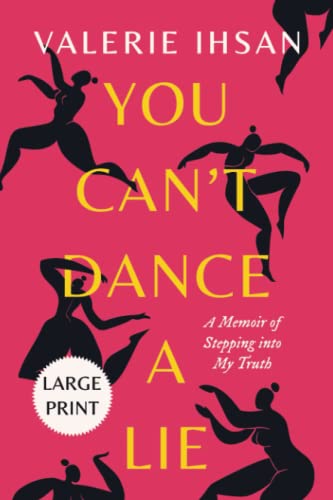 You Can't Dance a Lie