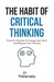 The Habit Of Critical Thinking