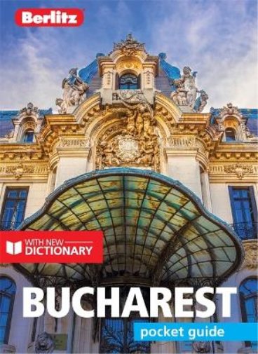 Berlitz Pocket Guide Bucharest (Travel Guide with Dictionary)