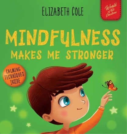 Mindfulness Makes Me Stronger