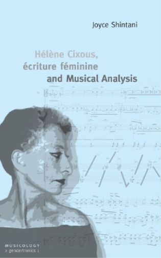 Hélène Cixous, écriture féminine and Musical Analysis