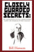 Closely Guarded Secrets: