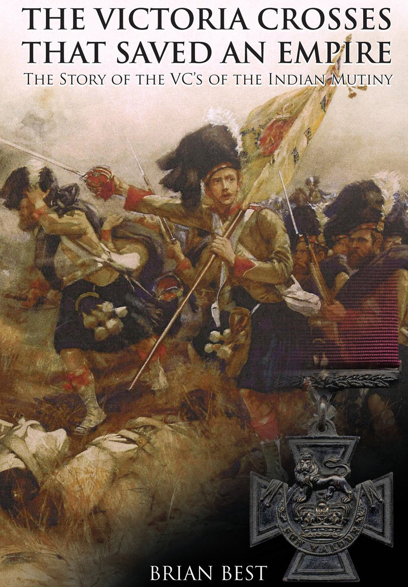 Victoria Crosses that Saved an Empire