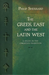 Greek East and the Latin West