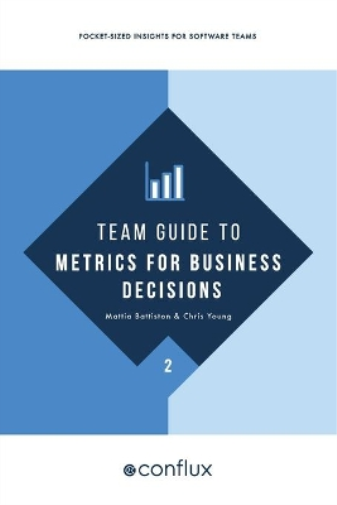 Team Guide to Metrics for Business Decisions