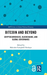 Bitcoin and Beyond